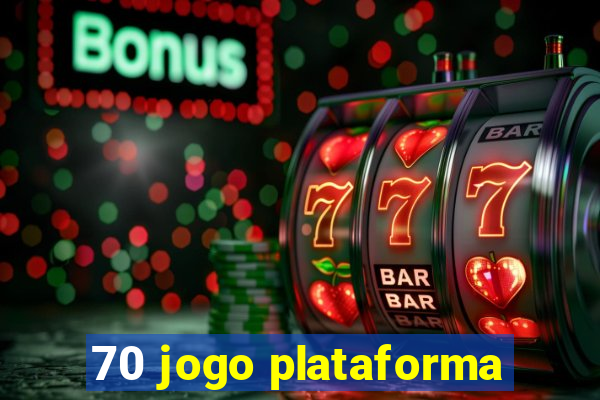 70 jogo plataforma